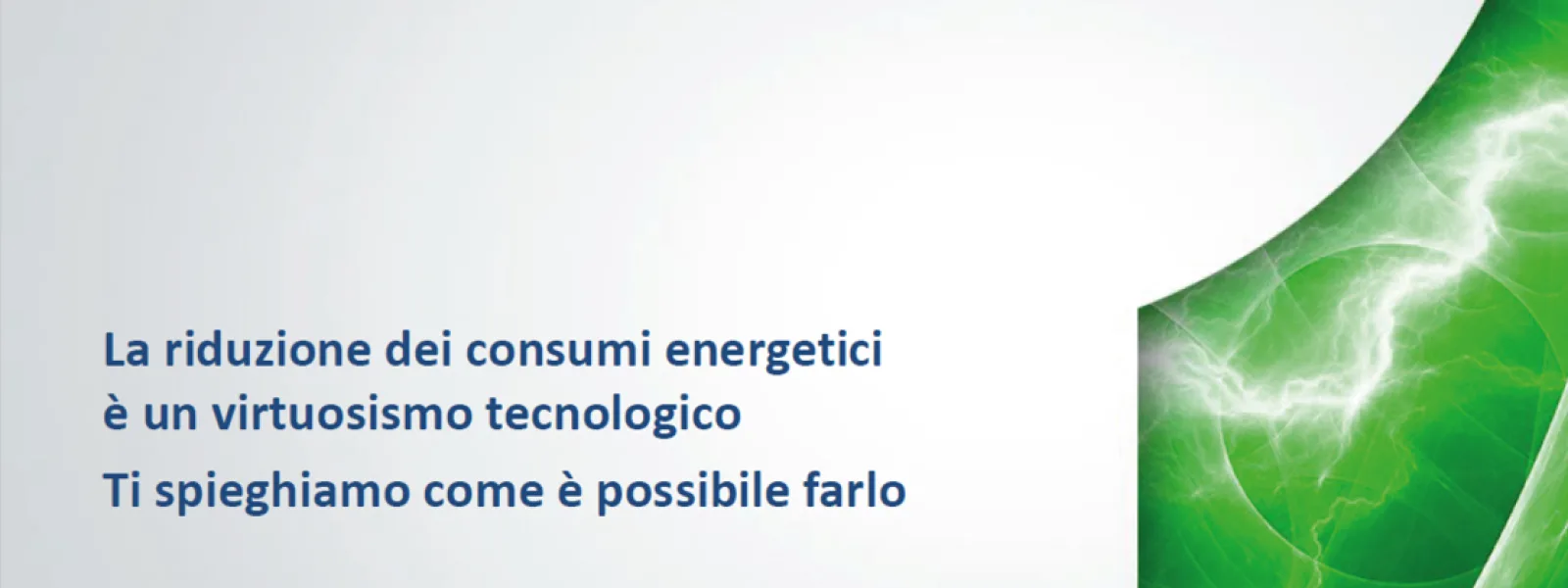 RIDUZIONE DEI CONSUMI ENERGETICI. COME FARE?