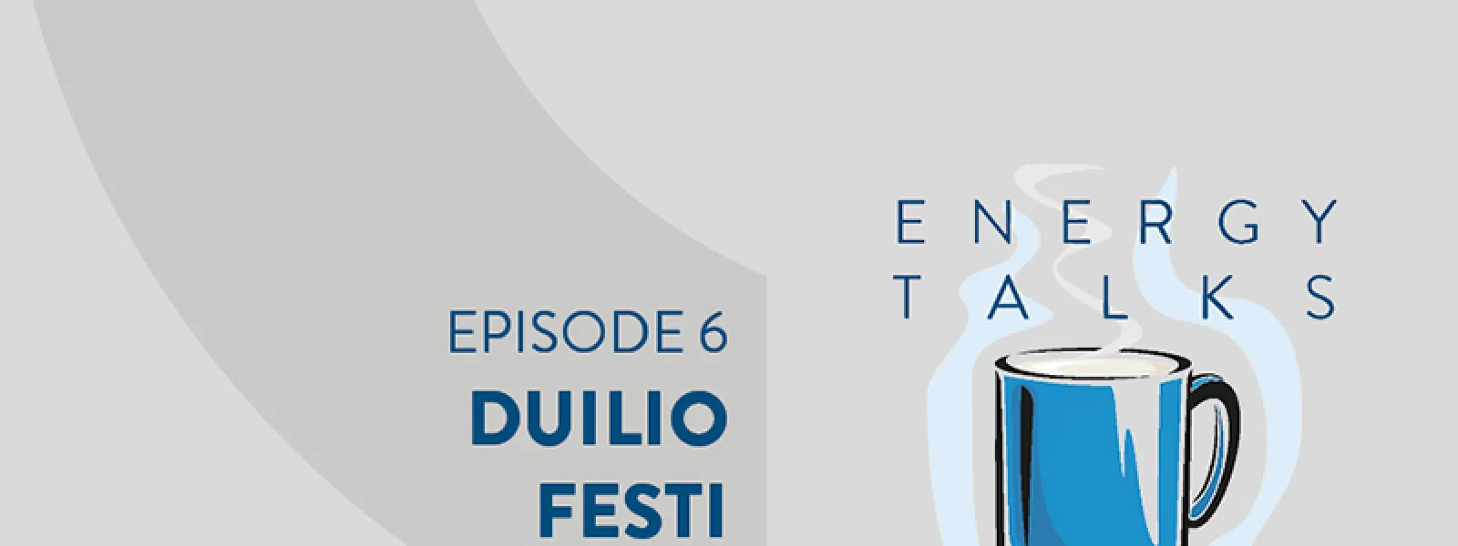 ENERGY TALKS FOR TEA – EPISODE 6