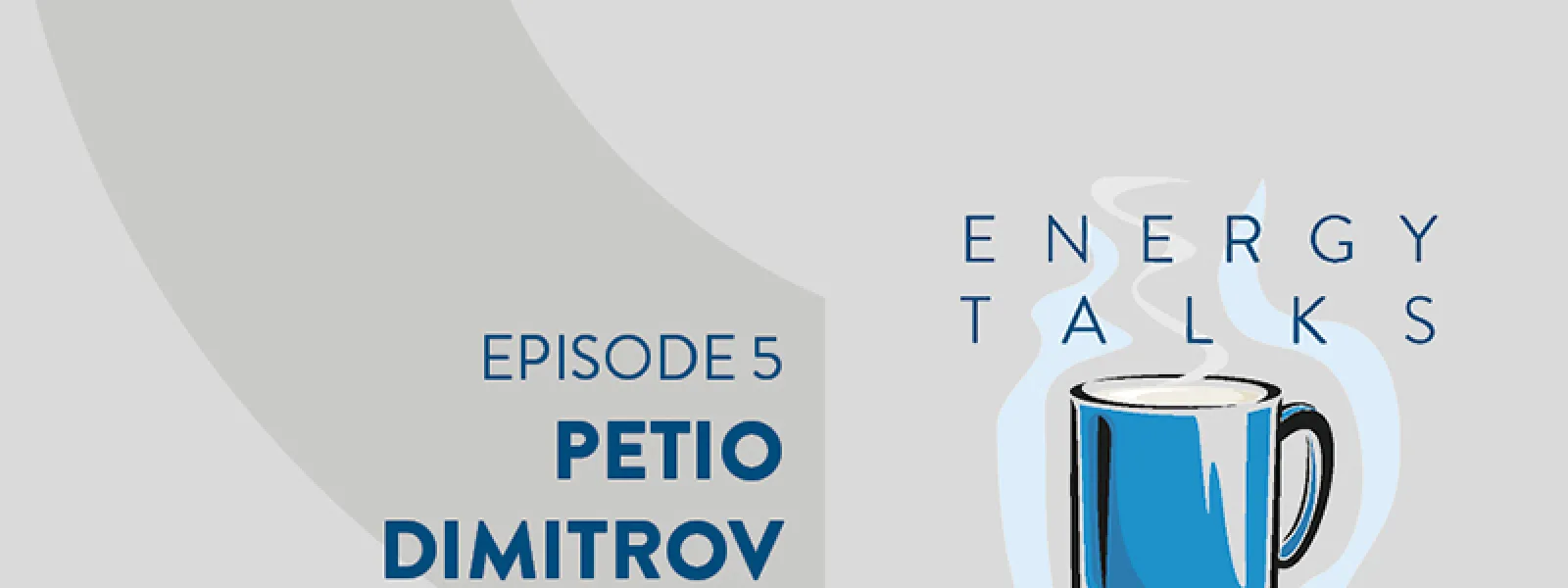 ENERGY TALKS FOR TEA – EPISODIO 5